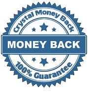 Crystal Money Back Gurantee